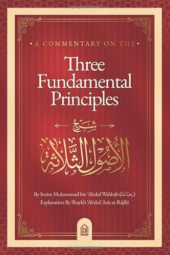 A Commentary on the Three Fundamental Principles