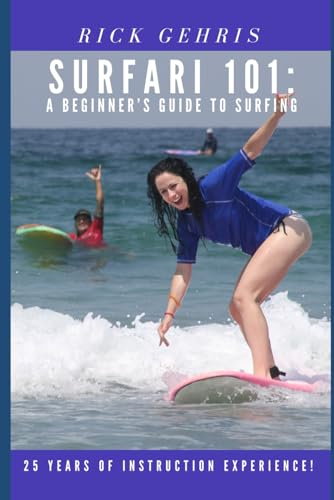 Surfari 101:: A Beginners Guide to Surfing