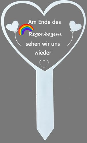 Grave Stake Heart with Saying Am Ende des Regenbogens..., Grave Decoration Cemetery Grave Decoration Mourning Saying Weatherproof Grave Decoration for Cemetery, 16 x 26 cm, White