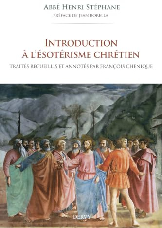 Introduction à l'ésotérisme chrétien