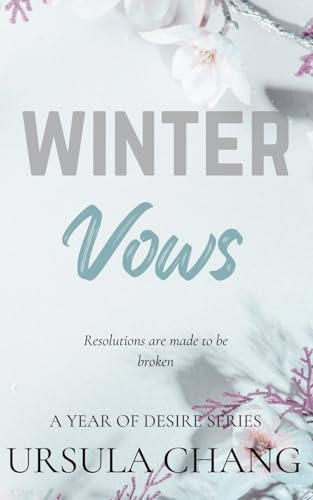 Winter Vows: A spicy, fast-paced winter novella! (A Year of Desire)