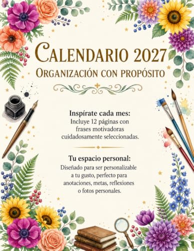 CALENDARIO 2027 Personalizable: Y con frases inspiradoras