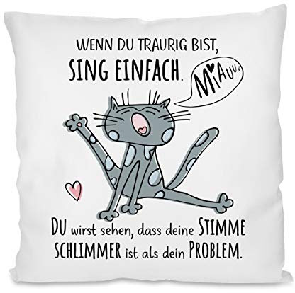 Herzbotschaft Kissen mit Motiv Modell: Wenn du traurig bist, Sing einfach.