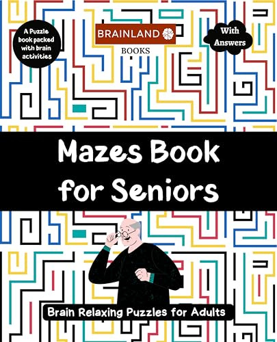 Mazes Book for Seniors - Brain Relaxing Puzzles for Adults - Activity Book - Book for Father, Mother, Grandparents - Birthday, Retirement Gift