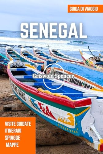 SENEGAL GUIDA DI VIAGGIO 2025-2026