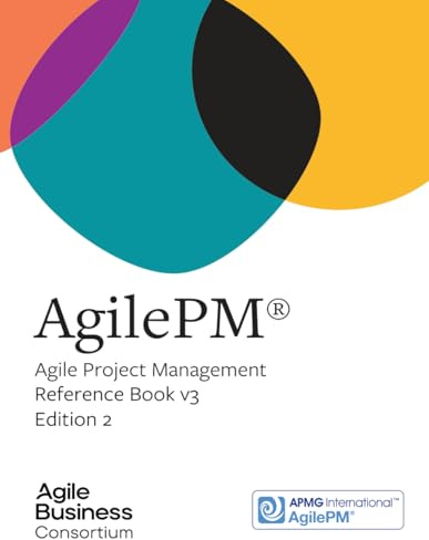 AgilePM: Agile Project Management: Reference Book v3 (Agile Business Products)