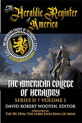 THE HERALDIC REGISTER OF AMERICA - Golden Anniversary Edition: Series II, Volume 1