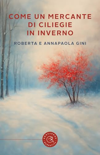 Come un mercante di ciliegie in inverno