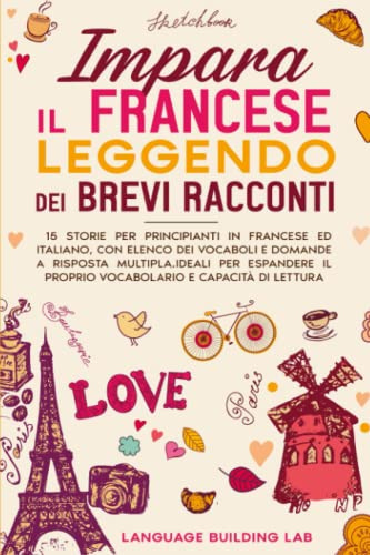 Impara il Francese Leggendo dei Brevi Racconti