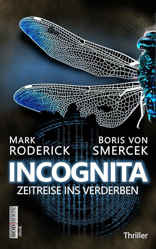 Incognita – Zeitreise ins Verderben: Wissenschaftsthriller über die Entdeckung Südamerikas | Hochspannung pur (RODBOOX SCIENCE-THRILLER)