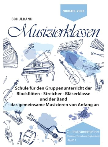 Schulband Musizierklassen: C-Instrumenten BC (Posaune, Tenorhorn und Euphonium)