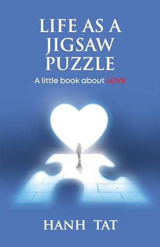 Life as a Jigsaw Puzzle: A Little Book About Love