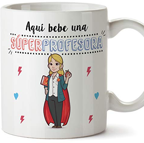 MUGFFINS Taza Profesora (Mujer) - Aquí Bebe una Súper Profesora - Regalos Originales para Profesoras y Maestras - Cerámica 350 ml / 11oz