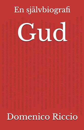Gud: En självbiografi: 8