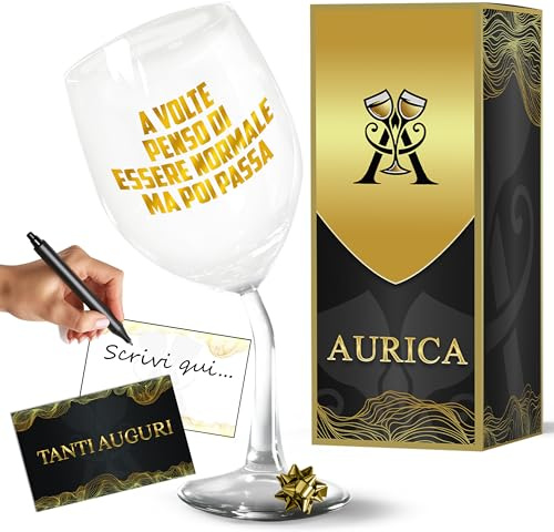 Aurìca Calice Vino Personalizzato A VOLTE PENSO DI ESSERE NORMALE POI PASSA – Bicchiere Piegato Per Brindare Alla Propria Follia! Regalo Per Chi È Fuori Dal Comune Con Confezione Regalo Inclusa