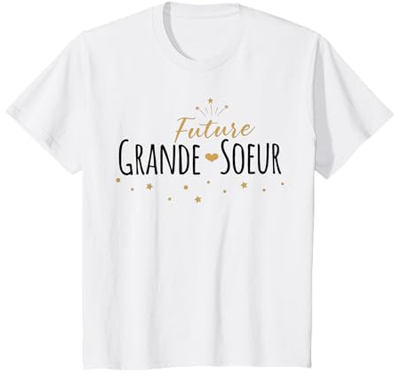 Future Grande Soeur 2026 Je Vais Etre Grande Soeur Surprise T-Shirt