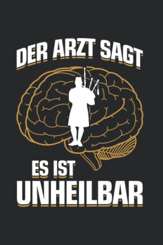 Dudelsack: ...es ist unheilbar: Notizbuch / Notizheft für Bagpipe Bagpiper Bagpipes A5 (6x9in) liniert mit Linien