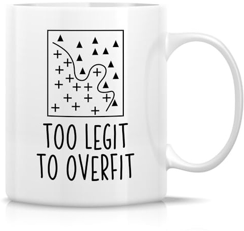 Retreez Funny Mug for Data Scientist - Too Legit to Overfit - 11 Oz Ceramic Coffee Cup for Science Analyst, Computer Statistician - Birthday, Graduation Gift for Analysts, Machine Learning
