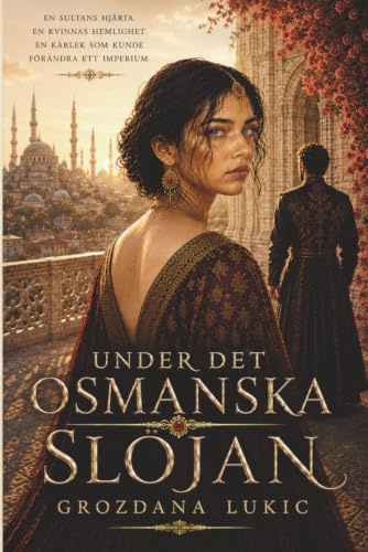 UNDER DET OSMANSKA SLÖJAN