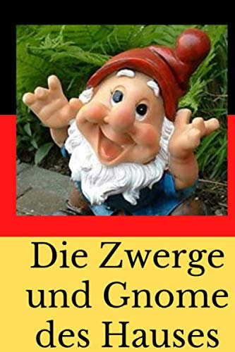 Die Zwerge und Gnome des Hauses: Carnet de famille de nain de jardin| Ecrire son histoire | sa venue | nains de jardin| gnome | 100 pages petit format | nanomanes |Cadeau Noël