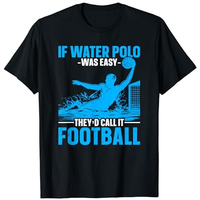 Si el waterpolo fuera fácil Jugador divertido de waterpolo Camiseta