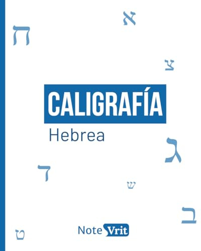 Caligrafia Hebrea: Cuaderno de práctica del Alef-Bet para niños y adultos: Guía paso a paso para aprender a escribir y memorizar el alefbet hebreo [Edición Español]