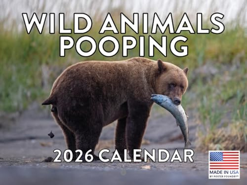 Wild Animals Pooping Calendar 2026 Goofy Gift for Guys Monthly Wall Calender 12 Month | American Made In The USA