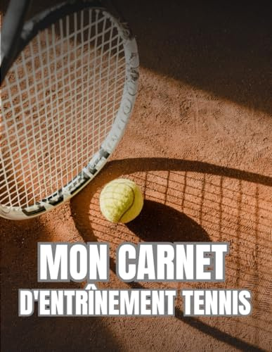 Mon Carnet d'Entraînement Tennis