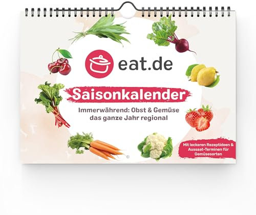 eat.de Saisonkalender für saisonales Obst & Gemüse mit Rezepten & Anzucht-Tipps - DIN A4 - Ewiger Küchenkalender - Made in Germany