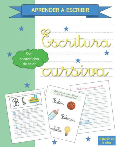 Cuaderno de escritura cursiva para los ninõs de 5-7 años | Libro de Caligrafìa para aprender a escribir l'abecedario y palabras en letra ligada. Con contenidos de color. Cuaderno escolar