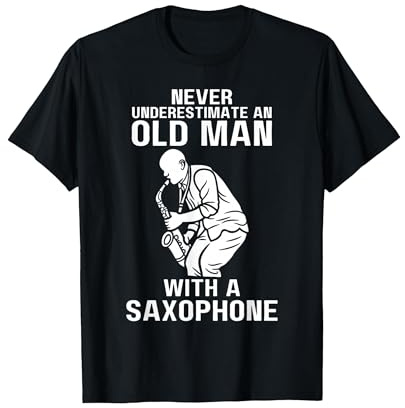 Never Underestimate an Old Man with A Saxophone T-Shirt, Men, Black, Large