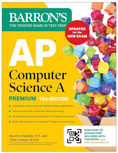 AP Computer Science A Premium, 13th Edition: Prep Book with 6 Practice Tests + Comprehensive Review + Online Practice (2026) (Barron's AP Prep)