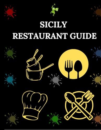 Sicily Restaurant Guide: Your Essential Dining and Eatery Companion