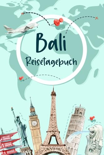 Bali Reisetagebuch: Urlaubstagebuch und Reiseplaner zum Ausfüllen für Bali | Beste Geschenke für Freunde, die Gerne Reisen | Bali Geschenk Tagebuch
