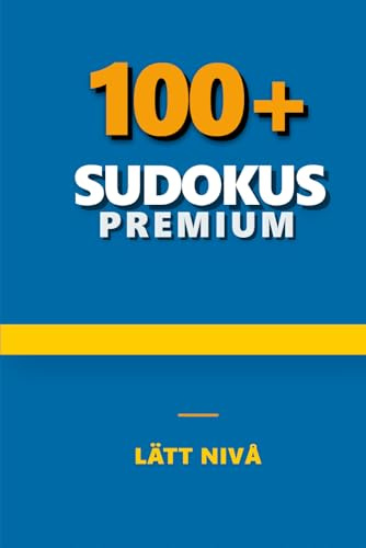 Premium Sudoku Pusselbok: Lätta Sudoku | 6x9 Tum | 220 Sidor | Över 100 Pussel | Lösningar Inkluderade
