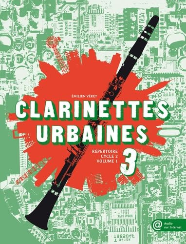 Clarinettes urbaines vol.3: Volume 3