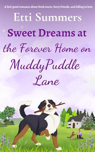 Sweet Dreams at the Forever Home on Muddypuddle Lane