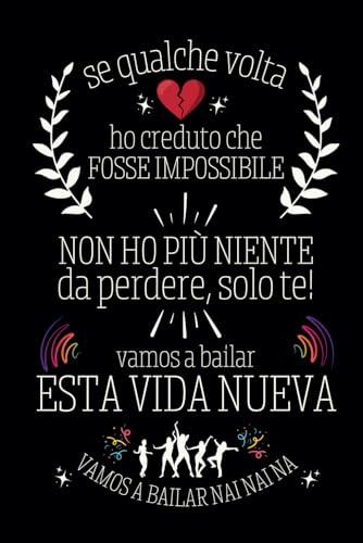 Se qualche volta ho creduto che fosse impossibile, non ho più niente da perdere: solo te: Quaderno a righe con l'iconica frase di Paola & Chiara - ... Collection - regali trash, pop e divertenti)