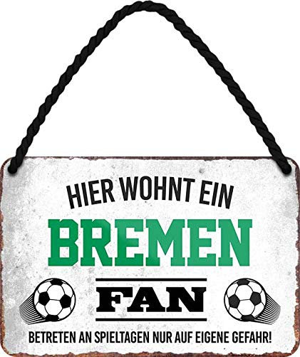 schilderkreis24 Blechschild 18x12cm – Lustige Deko & Geschenkidee für Fußballfans (Hier wohnt ein Bremen Fan - Betreten Spieltagen eigene Gefahr!)