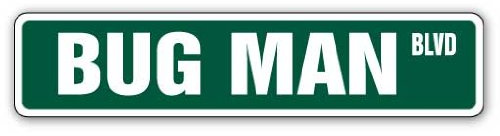 Bug Man Street Sign Insect pest Control Exterminator Guy | Indoor/Outdoor | 24 Wide