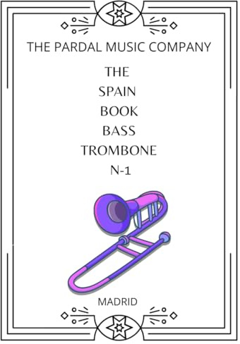 THE SPAIN BOOK BASS TROMBONE N-1: MADRID