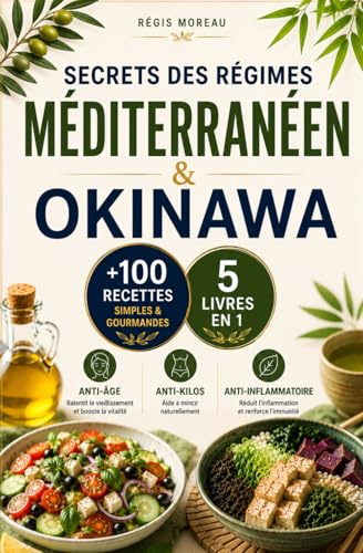 Secrets des régimes Méditerranéen et Okinawa