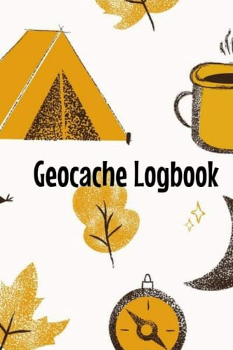 Geocache Logbook: Great little geocache logbook for all your geocaching adventures! Fun for kids and adults!! (105 pages - 6x9)