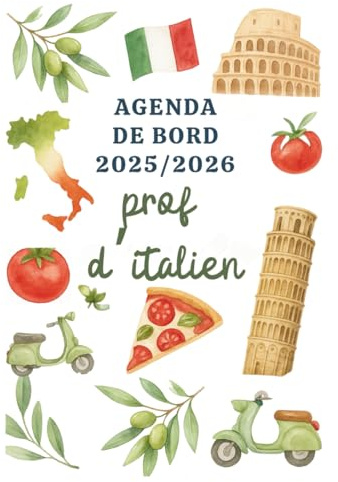 Agenda de bord professeur d'italien 2025 2026: Carnet de Bord Enseignant 2025-2026 Italien | Cahier Relevé de Notes 15 Classes, Organiseur de Cours, Semainier, Calendrier Scolaire | Format A4.