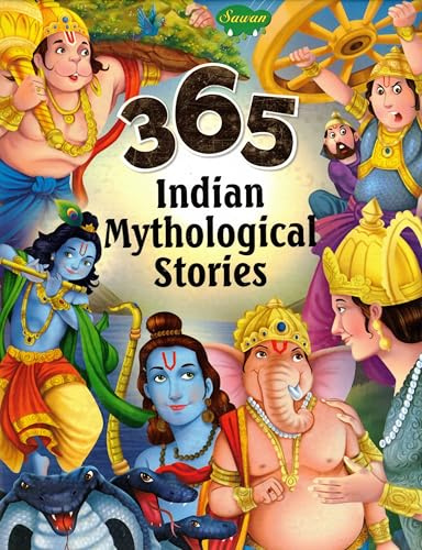 365 Indian Mythological Stories | Sawan Illustrated Hindu Gods Tales for Children | Ramayana, Mahabharata, Krishna, Ganesha & More