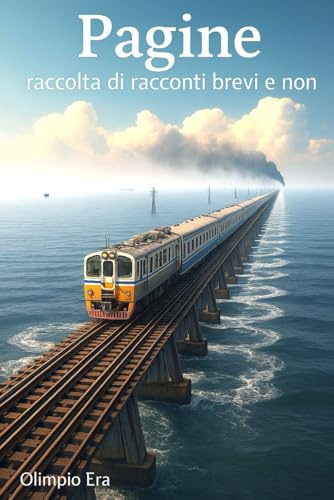 PAGINE raccolta di racconti brevi e non