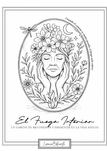 El Fuego Interior: Un camino de reconexión y presencia en la vida adulta