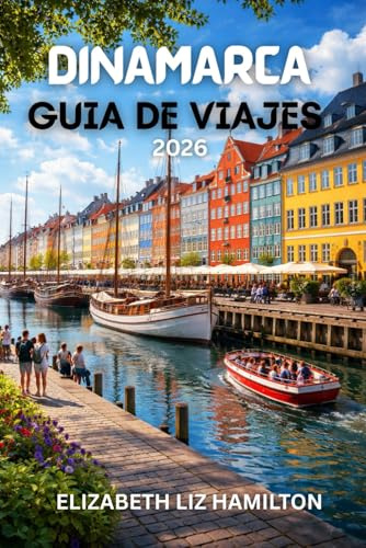 GUÍA DE VIAJES DE DINAMARCA 2026: Tu guía esencial para explorar las ciudades, la cultura y las costas de Dinamarca