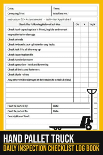 Hand Pallet Truck Daily Inspection Checklist Log Book: Hand Pallet Jack Pre-use Inspection Checklist, Hand Pallet Truck Safety Inspection Checklist, 100 Pages, Size 6 x 9 inches