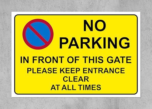 No parking in front of this gate please keep this entrance clear at all times - 1mm Plastic sign (300mm x 200mm)